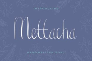 Mettacha: An Elegant Script Handwritten Font for Editorial Design