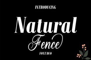 Natural Fence: The Script Handwritten Font That Elevates Your Brand