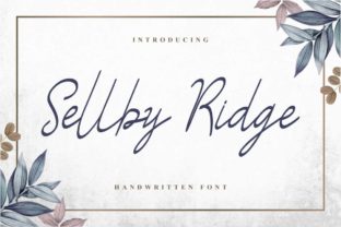 Sellby Ridge: A Script Handwritten Font for Timeless Editorial Elegance